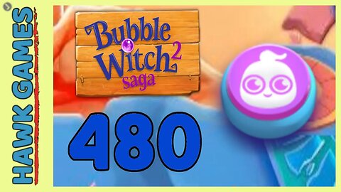Bubble Witch 2 Saga Level 480 (Ghost mode) - 3 Stars Walkthrough, No Boosters