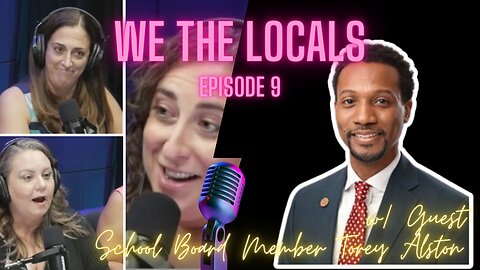 WTL Episode 9 - with Guest, Broward School Board Member Torey Alston