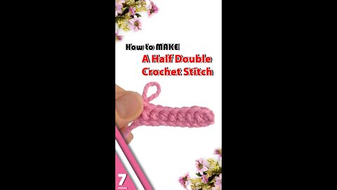 How To Make A Half Double Crochet Stitch - Crochet Stitches Part 7 #shorts