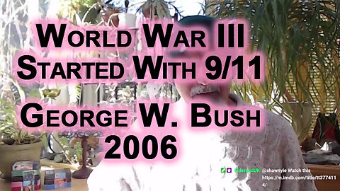 World War III Started With 9/11, So Stated US President George W. Bush in 2006 [SEE LINK FOR SOURCE]