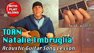 Learn Torn by Natalie Imbruglia Acoustic Guitar Song Lesson breakdown