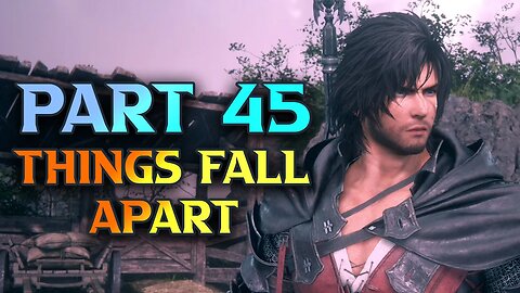 FF16 Things Fall Apart, Northreach - Final Fantasy Walkthrough Part 45