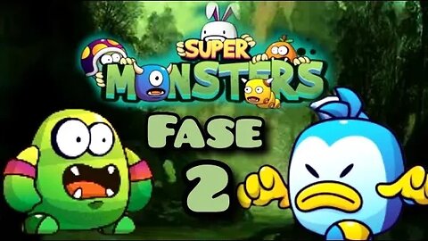 Super Monsters: Fase 2