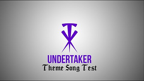 Undertaker Theme Test