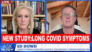 New Study: Long COVID Symptoms & Spike Protein Detected MONTHS After mRNA VaX w/ Ed Dowd & Dr. Kelly Victory