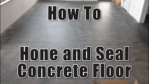 How To Hone & Seal Concrete Floors