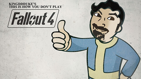 This is How You DON'T Play Fallout 4 (2024) - Death, Lockpicking, Hacking, Reload, & Error - 235