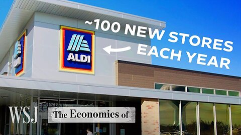 Why Aldi Is America’s Fastest Growing Grocery Store | WSJ The Economics Of