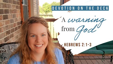 DEVOTION ON THE DECK: A Warning From God