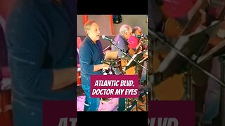 Atlantic Blvd. Doctor My Eyes. #shorts #music