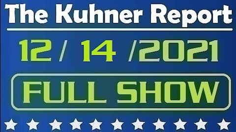 The Kuhner Report 12/14/2021 [FULL SHOW] Is Climate Change Responsible for the Kentucky Tornado?