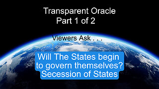 Transparent Oracle - Secession of States part 1