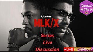 MLK/X| SERIES REVIEW| Celebrating Black Excellence/ Black History Month