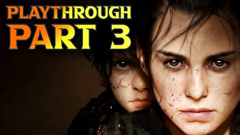 A PLAGUE TALE REQUIEM Gameplay Walkthrough Part 3 - Live Practice Run