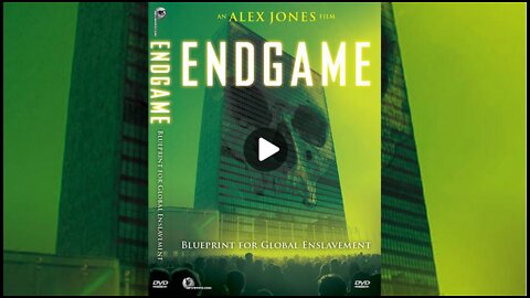 Endgame: Blueprint for Global Enslavement - Full Documentary