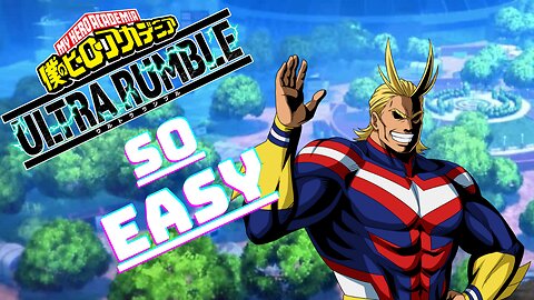 ALL MIGHT MAKES THE COMPETITION EASIER TO DEAL WITH | MY HERO ULTRA RUMBLE