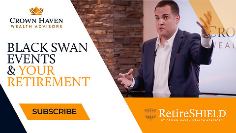 Black Swan Events & Your Retirement | Crown Haven's Expert Retirement Planners & Financial Advisors