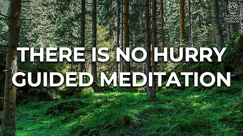 There Is No Hurry // Guided Meditation for Women
