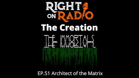 EP.51 Architect of the Matrix