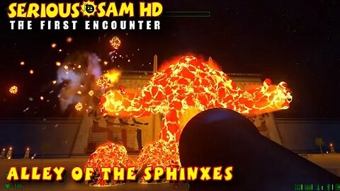 Serious Sam: The First Encounter #11 - Alley of the Sphinxes (with commentary) PS4