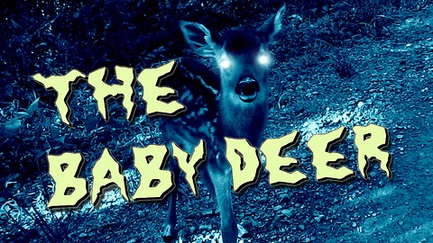 Scary story 'The Baby Deer' will totally creep you out