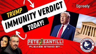Trump Supreme Court Immunity Verdict TODAY! [Pete Santilli Show #4126-8AM]