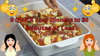 9 QUICK Easy Dinners In 30 Minutes or Less