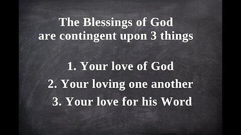 The Blessings of God are contingent upon 3 things