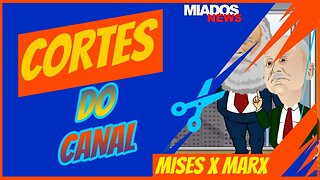 MISES x Marx