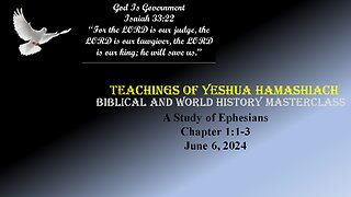 6-6-24 Study of Revelation - Ephesians Chpater 1:1-3