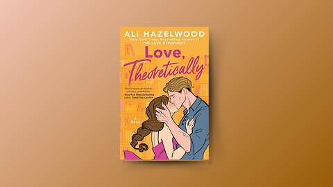 "Love Theoretically by Ali Hazelwood"