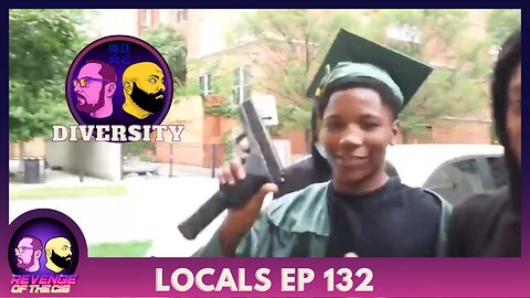 Locals Ep 132: Diversity (Free Preview)