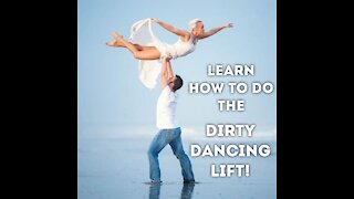 How to do the Dirty Dancing lift