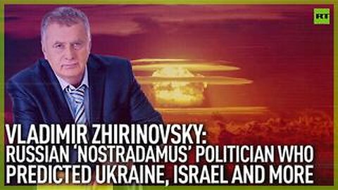 Vladimir Zhirinovsky~ Russian ‘Nostradamus’ politician who predicted Ukraine, Israel and more.
