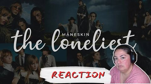 FIRST TIME REACTING TO | Måneskin | Loneliest