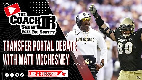 TRANSFER PORTAL DEBATE! | THE COACH JB SHOW