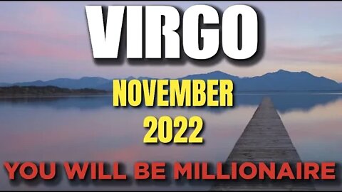 Virgo ♍ 🤑💰YOU WILL BE A MILLIONAIRE🤑💰 Horoscope for Today NOVEMBER 2022 ♍ Virgo tarot 2022 ♍