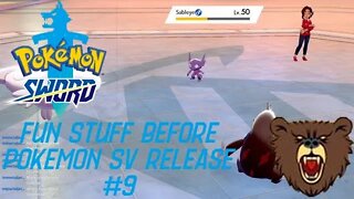 Doing Fun Stuff Before Pokemon SV Release: Pokemon Sword #9