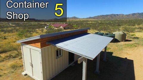 Shipping container SHOP part 5- roofing, awning, interior walls