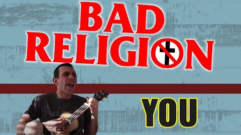 BAD RELIGION - YOU (Cover)
