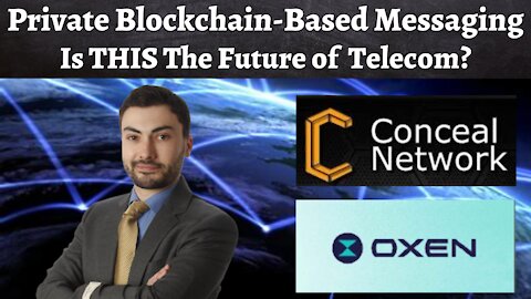 Conceal Network & Oxen's Session - Private Blockchains Enter Telecom World