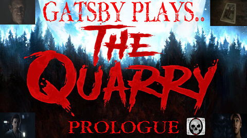Gatsby plays The Quarry Prolouge