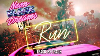 Neon Black Dreams - Run (Track-by-Track)