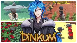 【Game Night】 Dinkum ｜ Part 25