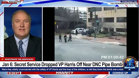 Jan 6: Secret Service Dropped VP Harris Off Near DNC Pipe Bomb. Did They Know the Bomb was a Dud?