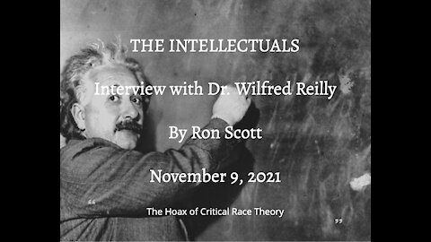 Episode 1- The Intellectuals - Interview with Dr. Wilfred Reilly by Ron Scott