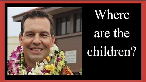 Maui Fire Chief arrested for pedophilia! Where are the 500+ missing children?