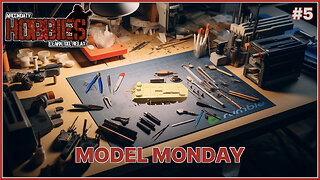 Model Mondays - Final Assembly Possible. Is it Ready for Battle?