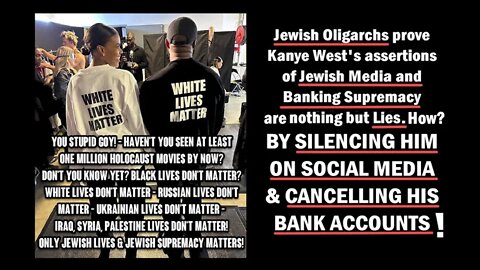 Kanye West Exposes Jews Illegal Aliens Invade USA EU Open Borders Russians Ukrainians Invade Georgia