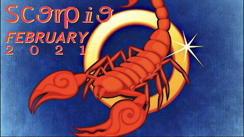 SCORPIO ♏️ February 2021 General Reading